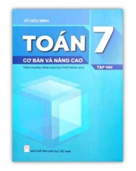 Sách - Toán 7 cơ bản và nâng cao tập 2 - theo chương trình giáo dục phổ thông 2018