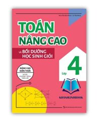 Sách - Toán Nâng Cao Và Bồi Dưỡng Học Sinh Giỏi Lớp 4