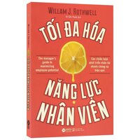 Sách - Tối Đa Hóa Năng Lực Nhân Viên