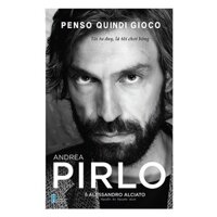 Sách - Tôi Tư Duy, Là Tôi Chơi Bóng - Tự Truyện Của Andrea Pirlo - HNB