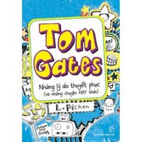 Sách-Tom Gates-Những Lý Do Thuyết Phục