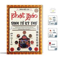 Sách tôn giáo - Phật Giáo Sinh Tử Kỳ Thư