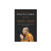 Sách Tôn Giáo - Tâm Linh  Thức Tỉnh - Cuộc Cách Mạng Từ Bi Chữa Lành môi Trường Sống Theo Trí Tuệ Phật Giáo - Đức Đạt Lai Lạt Ma