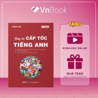 Sách tổng ôn cấp tốc tiếng anh luyện thi đánh giá năng lực, ôn thi THPT quốc gia | Vn Book