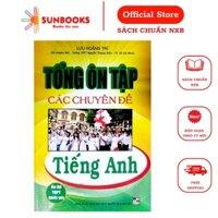 Sách - Tổng Ôn Tập Các Chuyên Đề Tiếng Anh