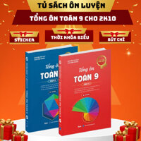 Sách- Tổng Ôn Toán Lớp 9 Chương Trình Mới Nhất- Bản cập nhật ôn thi vào 10 năm 2025