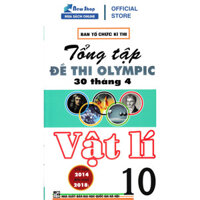 Sách - Tổng Tập Đề Thi Olympic 30 Tháng 4 Vật Lí 10 (Từ Năm 2014 Đến Năm 2018) - HA