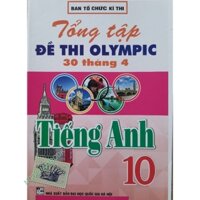 Sách - Tổng tập Đề thi Olympic 30 tháng 4 Tiếng Anh 10