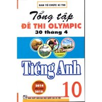 Sách - Tổng tập đề thi Olympic 30 tháng 4 Tiếng Anh 10 (2014 - 2018)