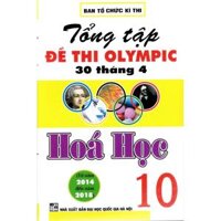 Sách - Tổng tập đề thi Olympic 30 tháng 4 Hoá học 10 2014 - 2018