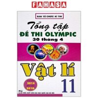 Sách Tổng Tập Đề Thi Olympic 30/4 Vật Lí 11 (Từ 2014 Đến 2018)
