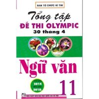 Sách - Tổng tập đề thi Olympic 30 tháng 4 Ngữ văn 11 2014 - 2018