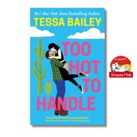 Sách - Too Hot To Handle by Tessa Bailey - English book