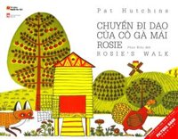 Sách Tranh Song Ngữ - Chuyến Đi Dạo Của Cô Gà Mái Rosie