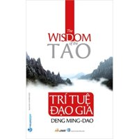 Sách - Trí Tuệ Đạo Gia - The Wisdom Of The Tao