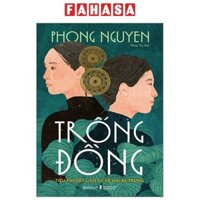 Sách Trống Đồng - Tiểu Thuyết Lịch Sử Về Hai Bà Trưng