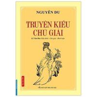 Sách: Truyện Kiều chú giải (bìa mềm)