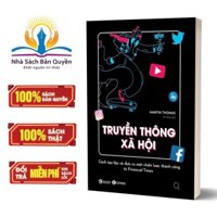 Sách - Truyền thông xã hội: Cách tạo lập và đưa ra một chiến lược thành công từ Financial Times
