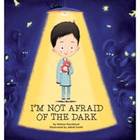 Sách Truyện Tranh Cho Trẻ - Im Not Afraid Of The Dark Tôi Không Sợ Bóng Tối - Sách Truyện Tranh Giúp Trẻ Vừa Chơi Vừa Học Tiếng Anh, Dành Cho Các Bạn Từ 4 Tuổi - NHÀ SÁCH GIÁO DỤC QUỐC TẾ, Bìa Cứng, In màu