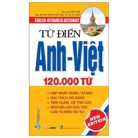 Sách - Từ Điển Anh - Việt 120.000 Từ (Tái bản 2022)