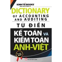 Sách - Từ Điển Kế Toán Và Kiểm Toán Anh - Việt (KT)