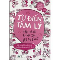 Sách - Từ Điển Tâm Lý - Tính Cách Và Cảm Xúc Đến Từ Đâu Kèm Bookmark