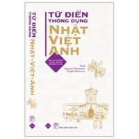 Sách - Từ điển thông dụng Nhật - Việt - Anh (Daily Japanese - Vietnamese - English Dictionary) - NXB Trẻ