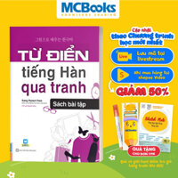 Sách Từ Điển Tiếng Hàn Qua Tranh (Sách Bài Tập)