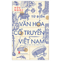 Sách - Từ Điển Văn Hóa Cổ Truyền Việt Nam