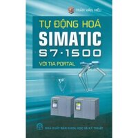 Sách - Tự Động Hóa Simatic S7-1500 Với Tia Portal (Bìa Cứng)