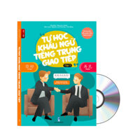Sách Tự học Khẩu Ngữ Tiếng Trung Giao Tiếp dành cho người bắt đầu từ con số 0 Tập 1+DVD tài liệu