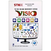 Sách Tự Học Nhanh Microsoft Office - Visio Dùng Cho Các Phiên Bản 2021-2020-2019-2016