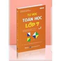 Sách Tự học Toán học lớp 7  Tập 1- sách ID tự học toán 7 kết nối tri thức, cánh diều, chân trời sáng tạo