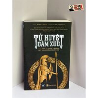 Sách - Tử Huyệt Cảm Xúc Ma thuật thôi miên bất kỳ ai chỉ bằng lời nói – Roy Garn – Minh Quang Books – NXB Hà Nội