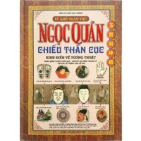Sách - Tứ Khố Toàn Thư - Ngọc Quản Chiếu Thần Cục - Kinh Điển Về Tướng Thuật