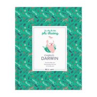 Sách - Từ nhỏ bé đến phi thường Charles Darwin - Danh nhân thế giới - dành cho trẻ từ 7 tuổi