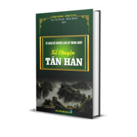 Sách - Tủ Sách Kể Chuyện Lịch Sử Trung Quốc: Kể Chuyện Tần Hán