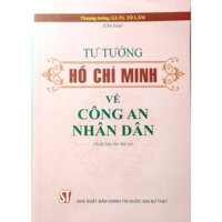 Sách Tư Tưởng Hồ Chí Minh Về Công An Nhân Dân - Xuất Bản Năm 2018