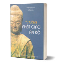 Sách - Tư Tưởng Phật Giáo Ấn-độ (Edward Conze, Hạnh Viên dịch Việt)