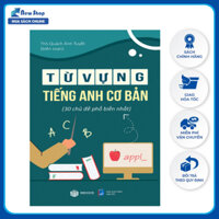 Sách - Từ Vựng Tiếng Anh Cơ Bản (30 Chủ Đề Phổ Biến Nhất - Sbooks)