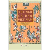 Sách - Tục Ngữ Ca Dao Việt Nam - Mã Giang Lân biên soạn và giới thiệu (Thanh Hà Books)