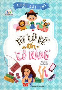 Sách - Tuổi dậy thì - Từ Cậu bé đến Anh chàng Combo 2 tập cho bé 9 tuổi trở lên - Đinh Tị Books - Cô bé