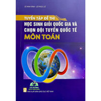Sách - Tuyển tập đề thi học sinh giỏi Quốc gia và chọn đội tuyển Quốc tế môn Toán (HEID) #huongbook