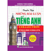 Sách - Tuyển tập những bài nghị luận tiếng anh collection of english essays luyện thi THPT quốc Gia #huongbook