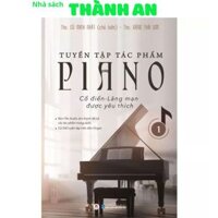 Sách - Tuyển Tập Tác Phẩm Piano Cổ Điển-Lãng Mạn Được Yêu Thích - Tập 1 (HH)