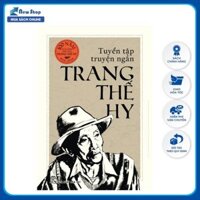 Sách - Tuyển Tập Truyện Ngắn Trang Thế Hy (Bìa Cứng) - TRẺ