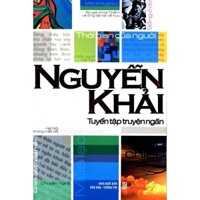 Sách - Tuyển Tập Truyện Ngắn Nguyễn Khải (HT)