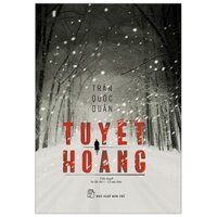 Sách Tuyết Hoang - Tiểu thuyết