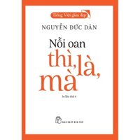 Sách - TVGĐ - Nỗi Oan Thì, Là, Mà (Tái bản 2022) (NXBT)