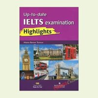 Sách - Up-to-date IELTS Examination Highlights (+CD)